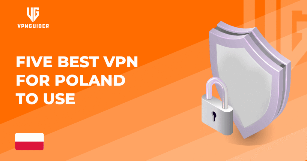 Best VPN for Poland