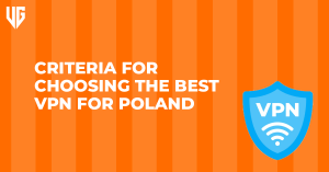 Best VPN for Poland