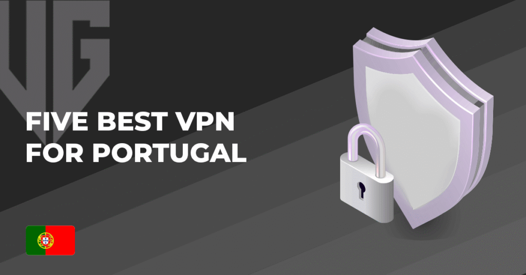 Best VPN for Portugal