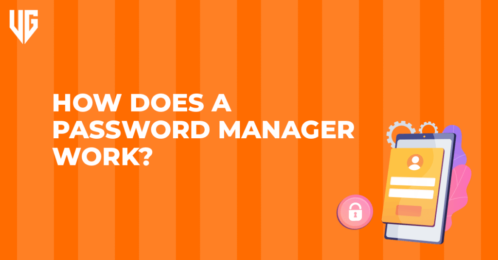What Is a Password Manager? An Ultimate Guide 2025 - VPN Guider