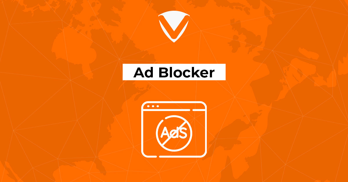 Ad Blocker - VPN Glossary