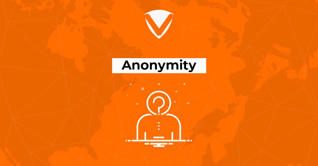 Anonymity - VPN Glossary