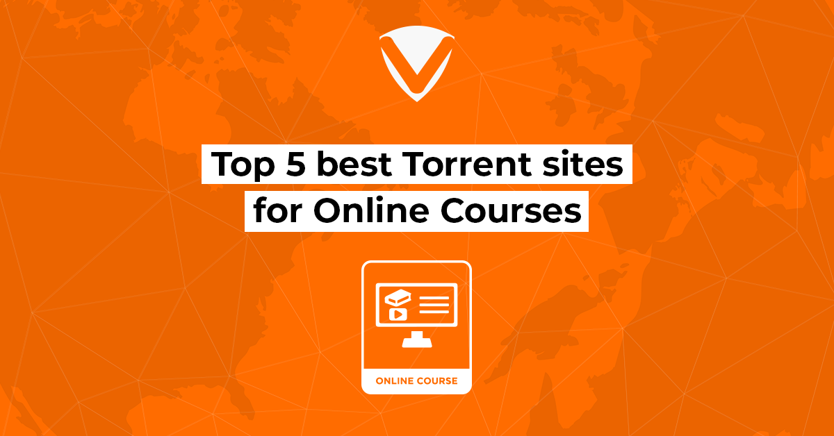 Top 5 best Torrent sites for Online Courses