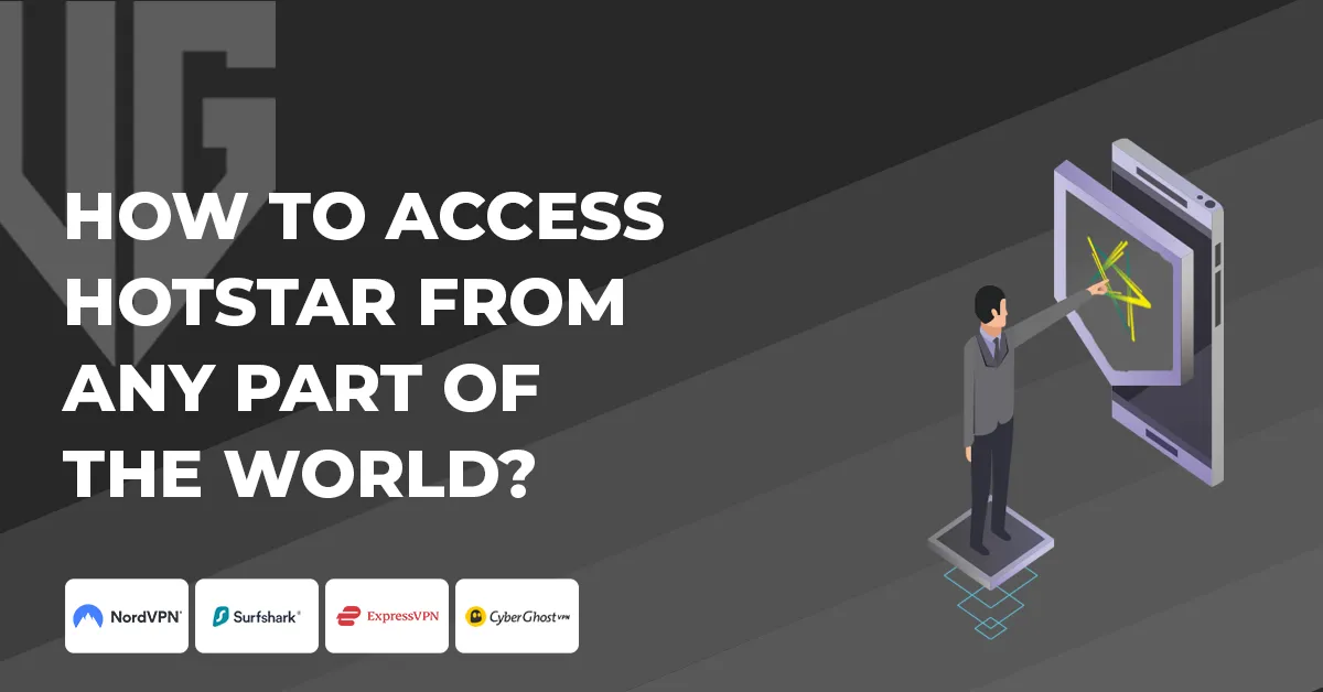 How to access Hotstar From Any Part Of The World