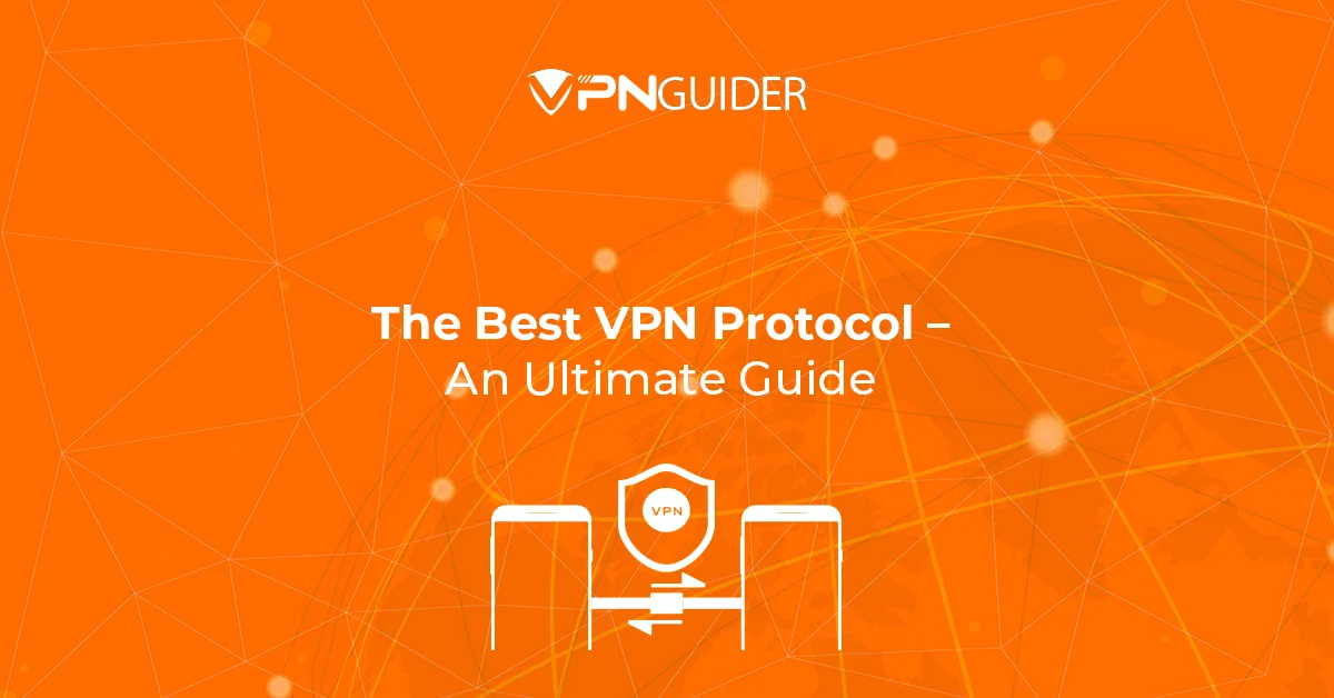 The Best VPN Protocol