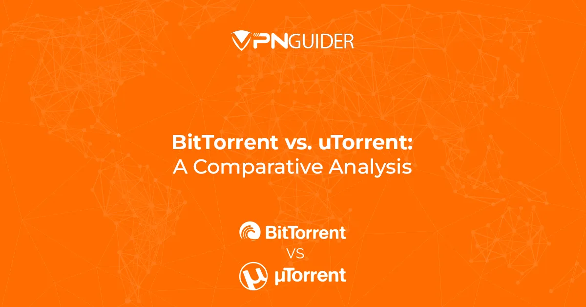 BitTorrent vs uTorrent: A Comparative Analysis