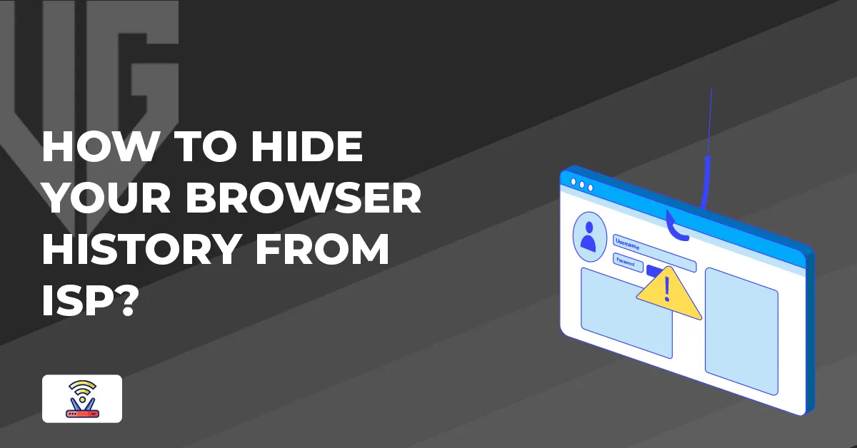 How to Hide Your Browser History From ISP