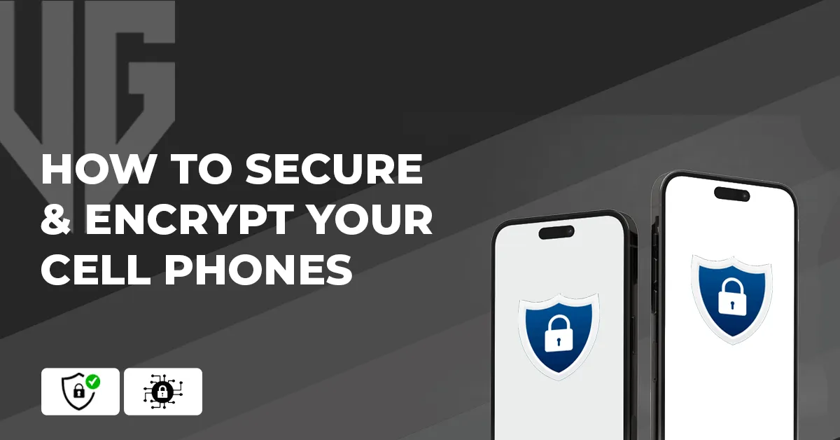 How To Secure & Android Encrypt Phone 2025?