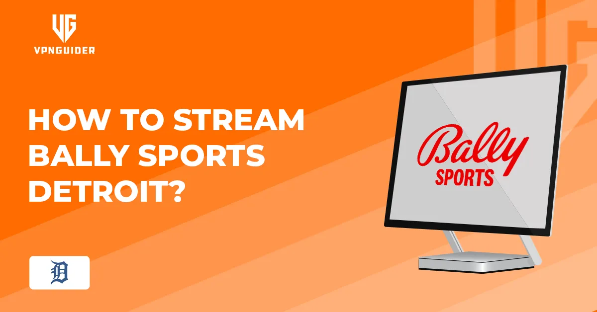 How to stream Bally Sports Detroit