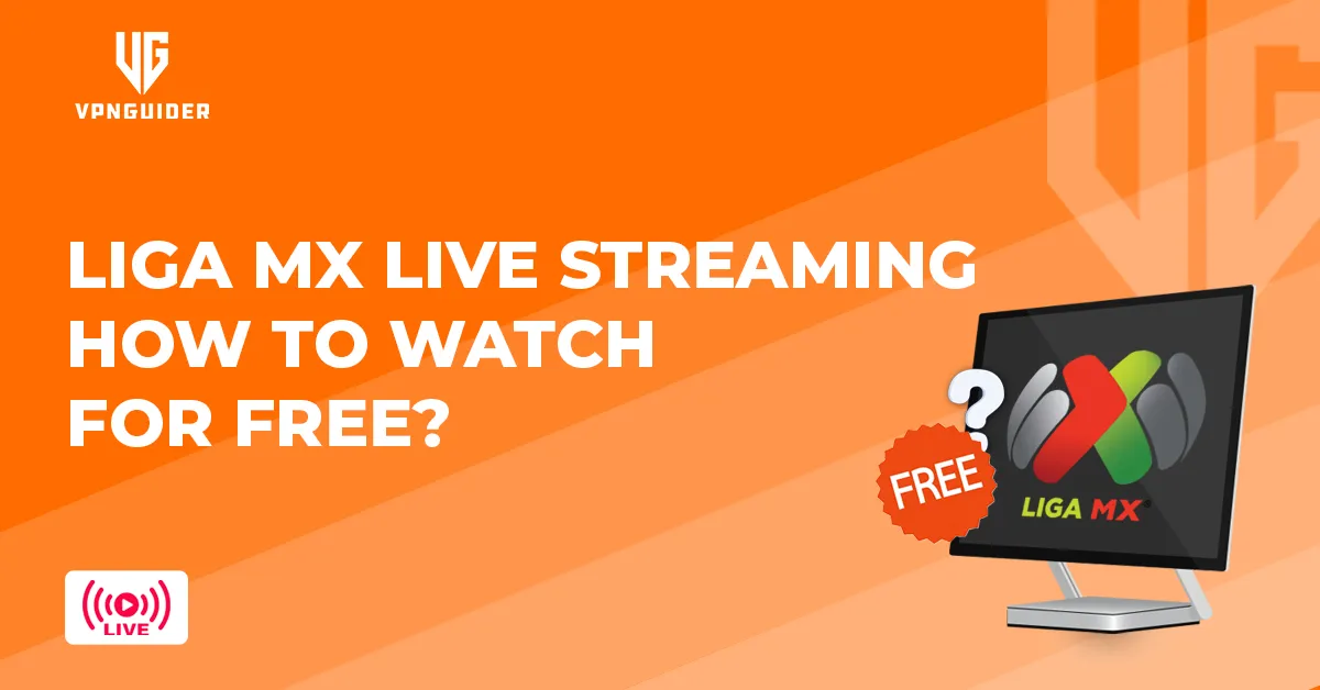 Liga MX Live Streaming: How to watch for free?