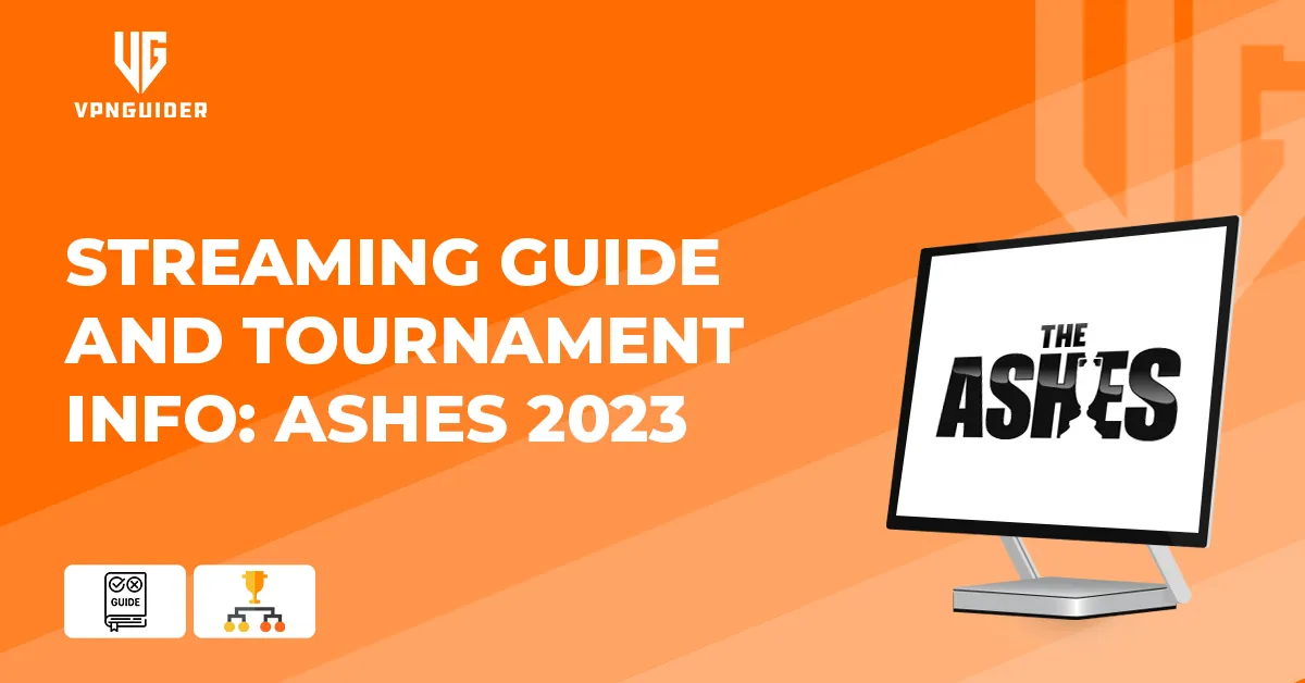 Streaming Guide and Tournament Info: Ashes 2025
