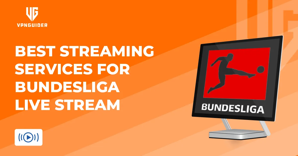 Best Streaming Services for Bundesliga Live Stream