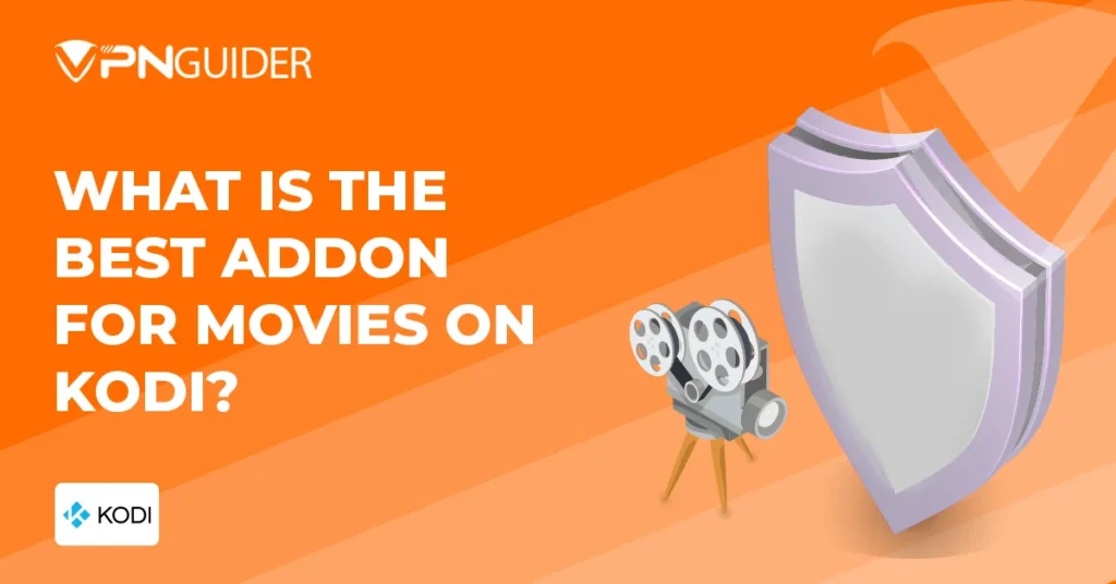 What is the best addon for movies on Kodi?