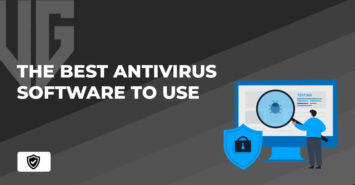 The Best Antivirus Software to Use