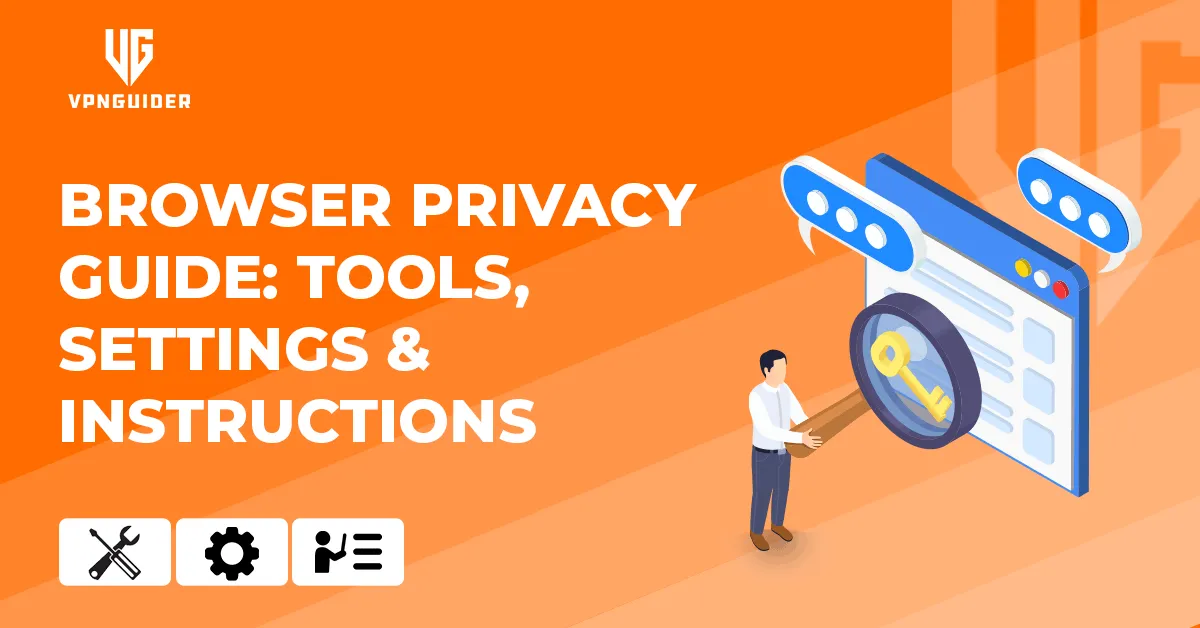 Browser privacy Guide
