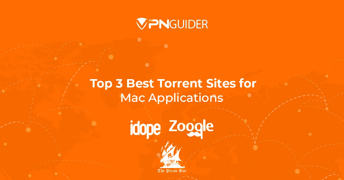 Top 3 Best Torrent Sites for Mac Applications