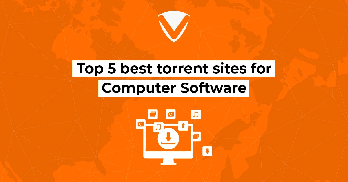 Top 5 best torrent sites for Computer Software