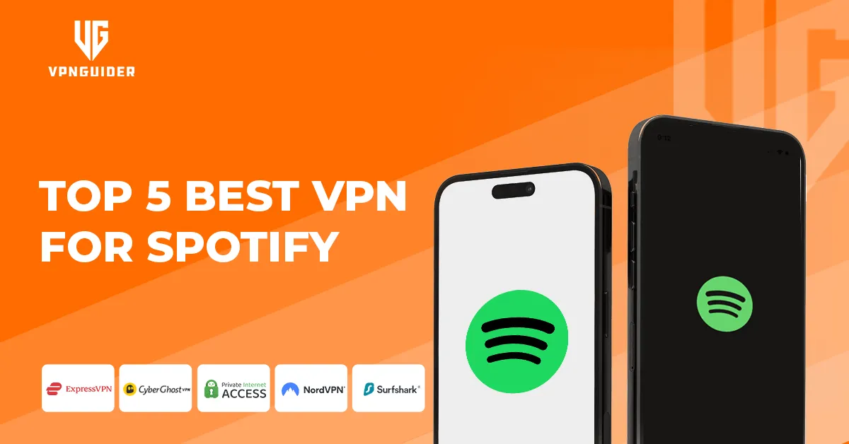 Top 5 Best VPN For Spotify