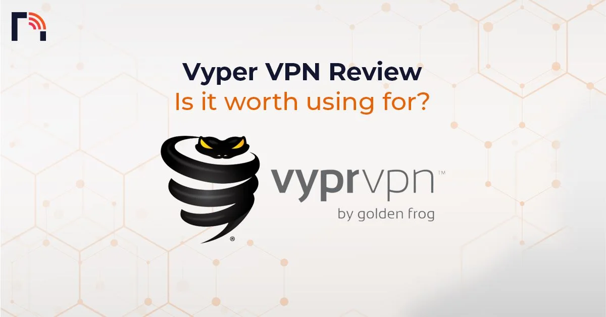 VyprVPN Review