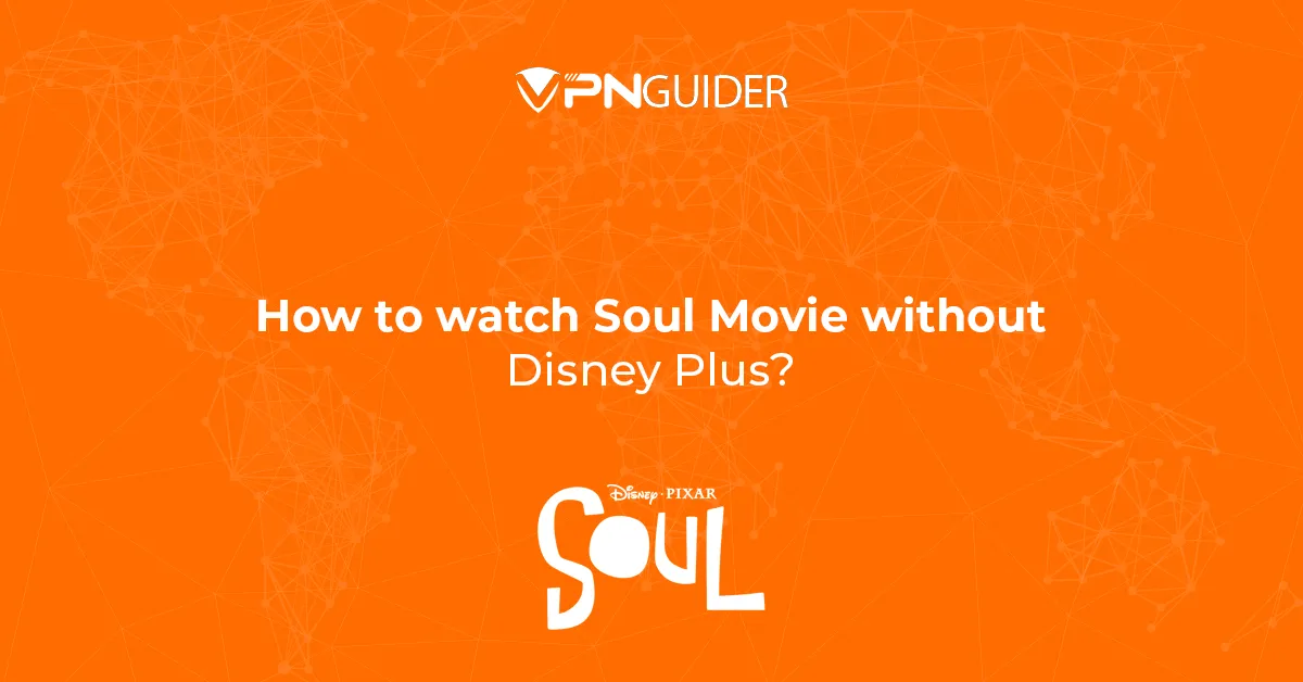 How to watch Soul Movie without Disney Plus