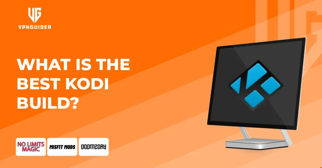 What is the best Kodi build