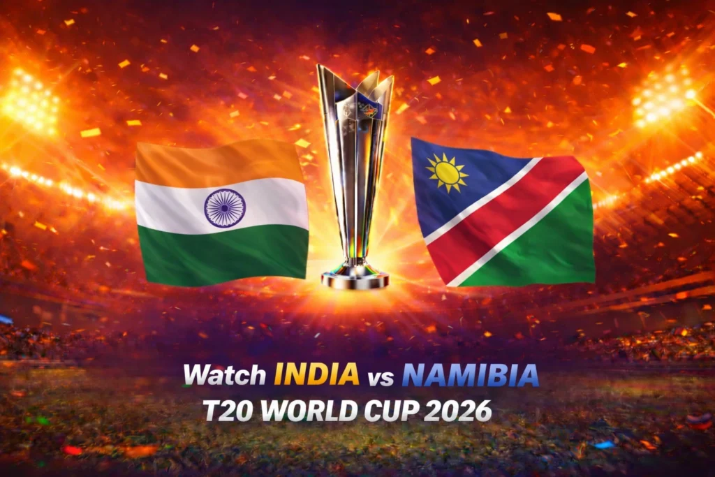 Where to Watch India vs Namibia live – T20 World Cup 2026