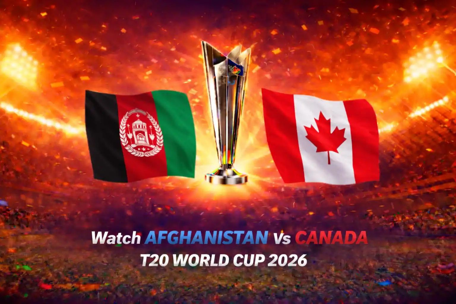 Where to Watch Afghanistan vs Canada – T20 World Cup 2026 Streaming Guide
