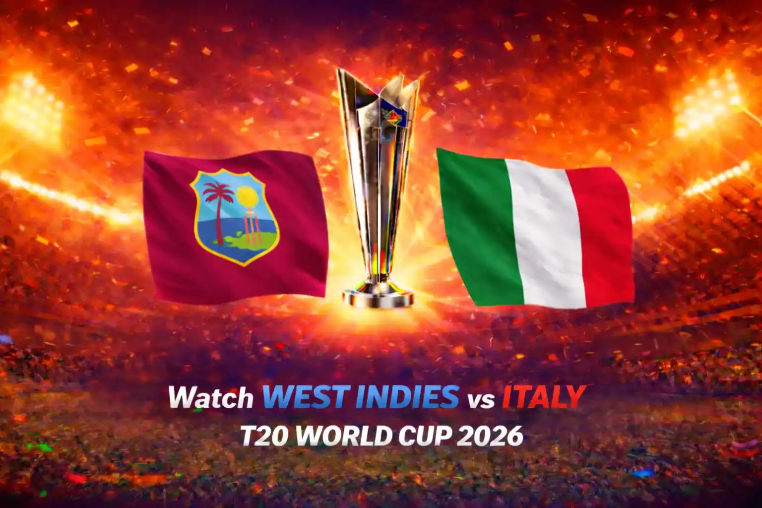 Where to Watch West Indies vs Italy – T20 World Cup 2026 Streaming Guide