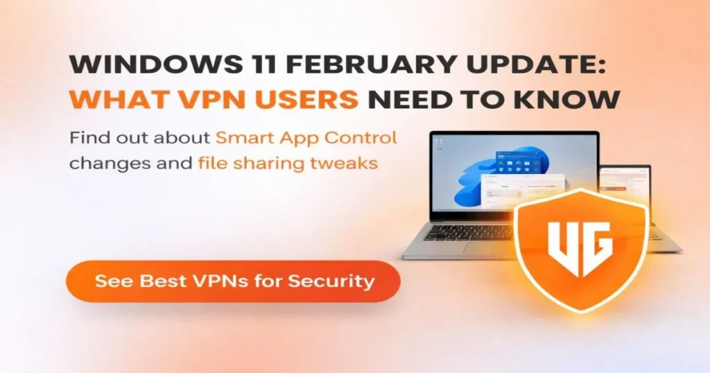 Windows 11 February Update: What Privacy-minded Users Should Know