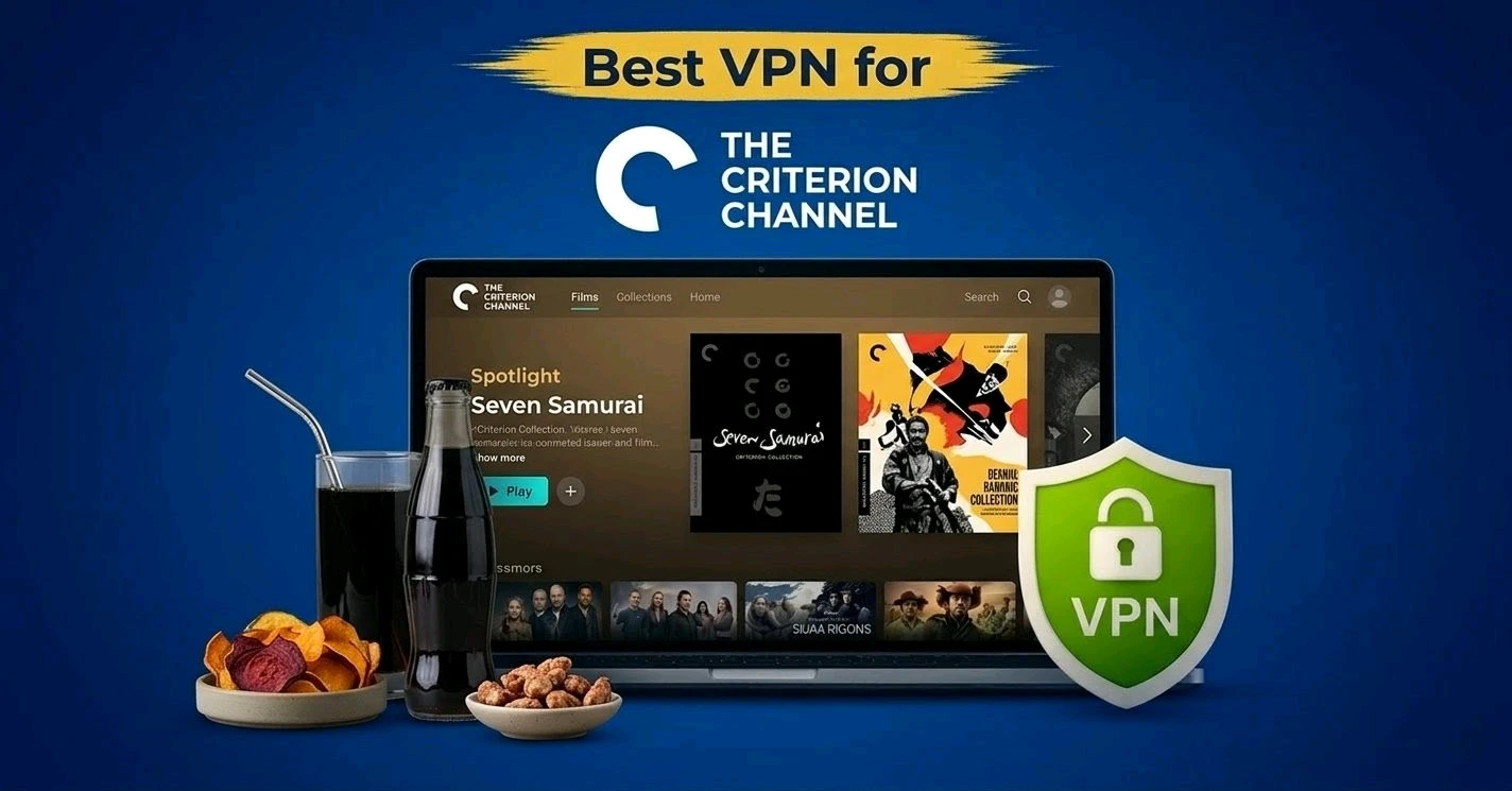 Best VPN for Criterion Channel