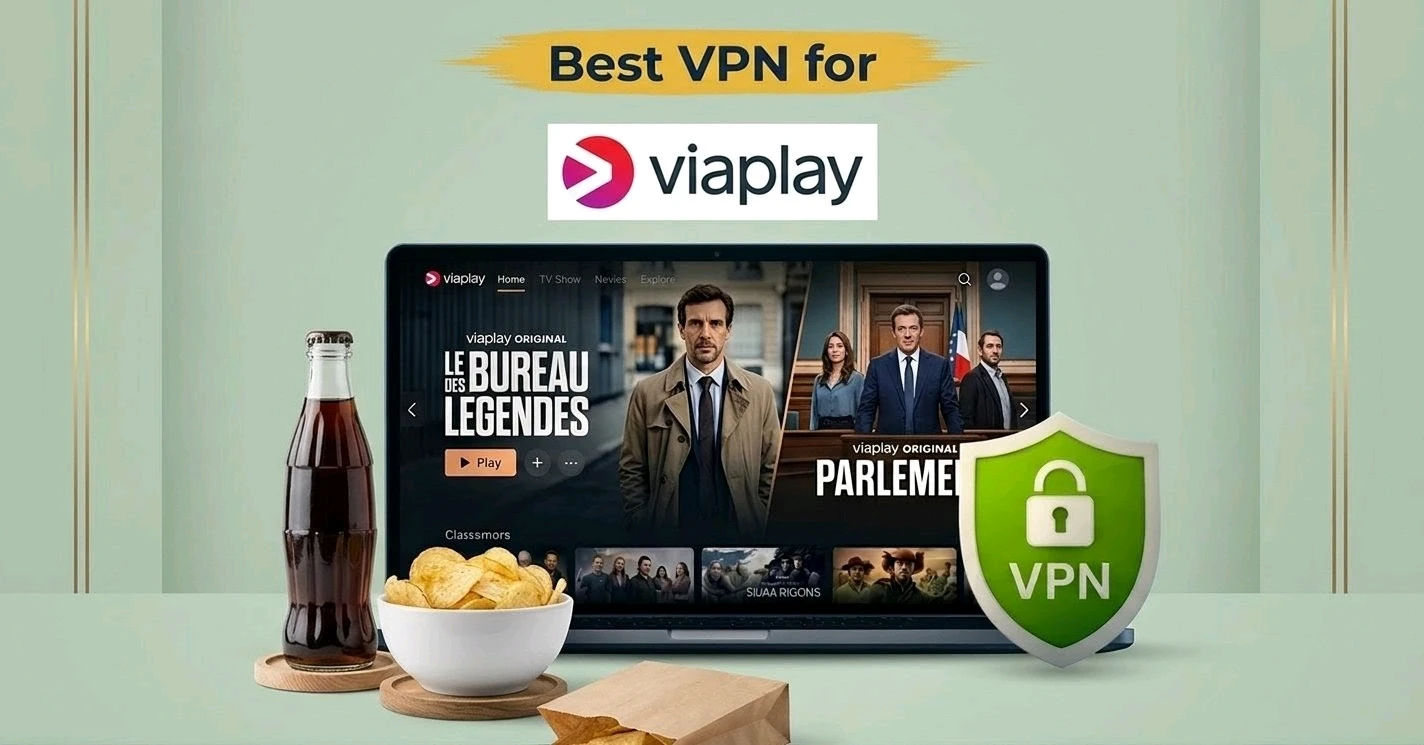 Best VPN for Viaplay
