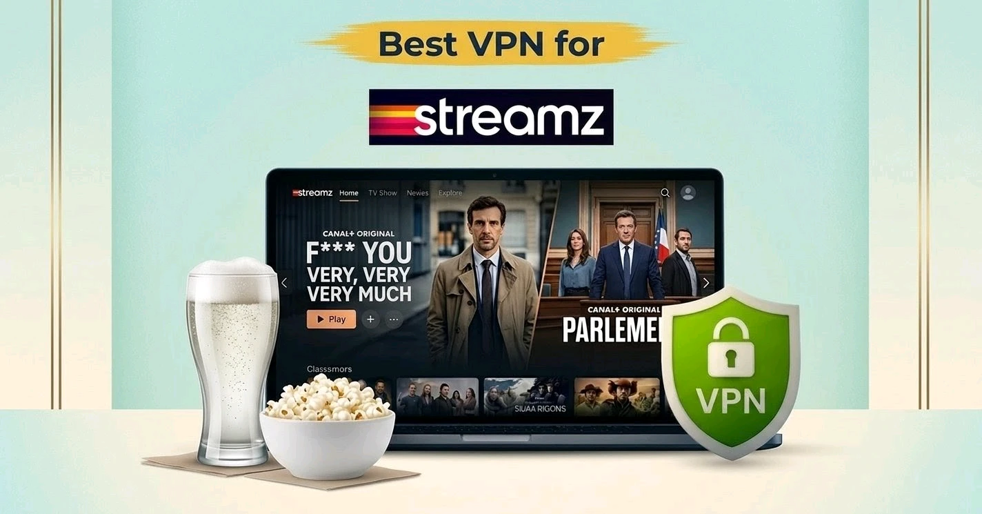 Best VPN for Streamz