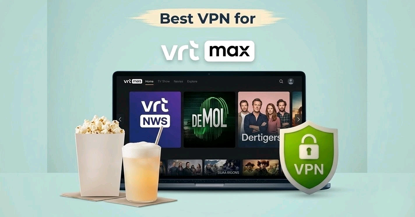 Best VPN for VRT MAX