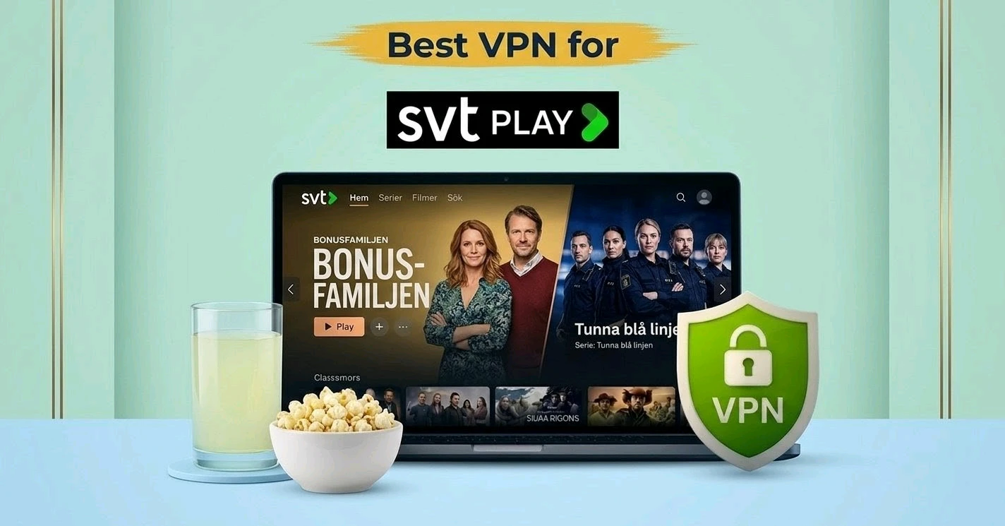 Best VPN for SVT Play