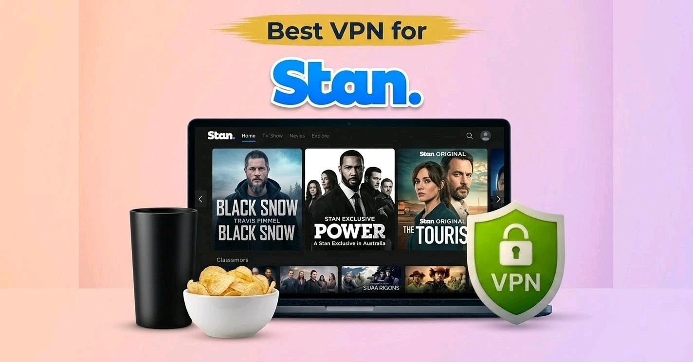 Best VPN for Stan