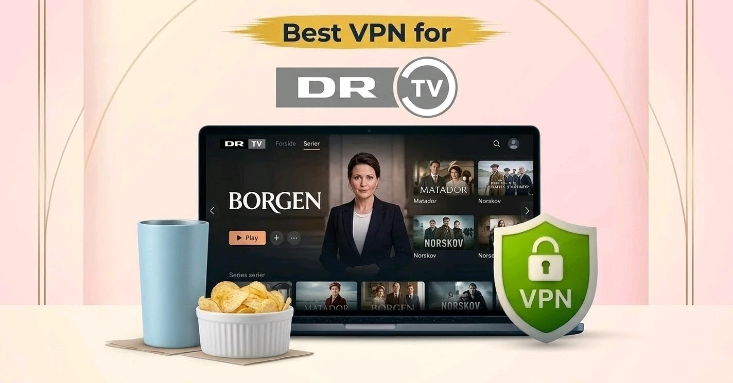 Best VPN for Drtv