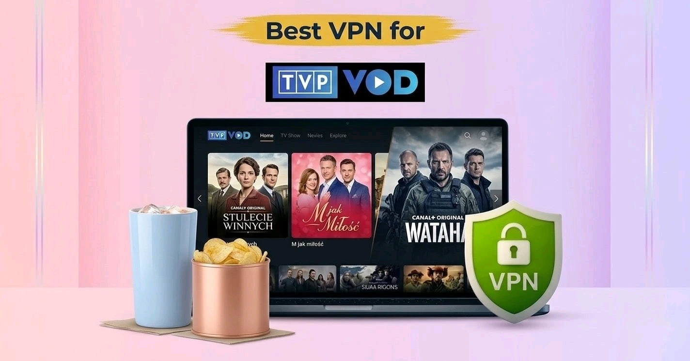 Best VPN for TVP VOD