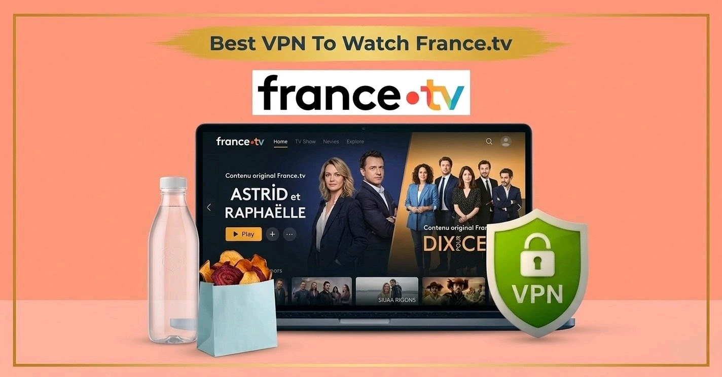 Best VPN for France.tv