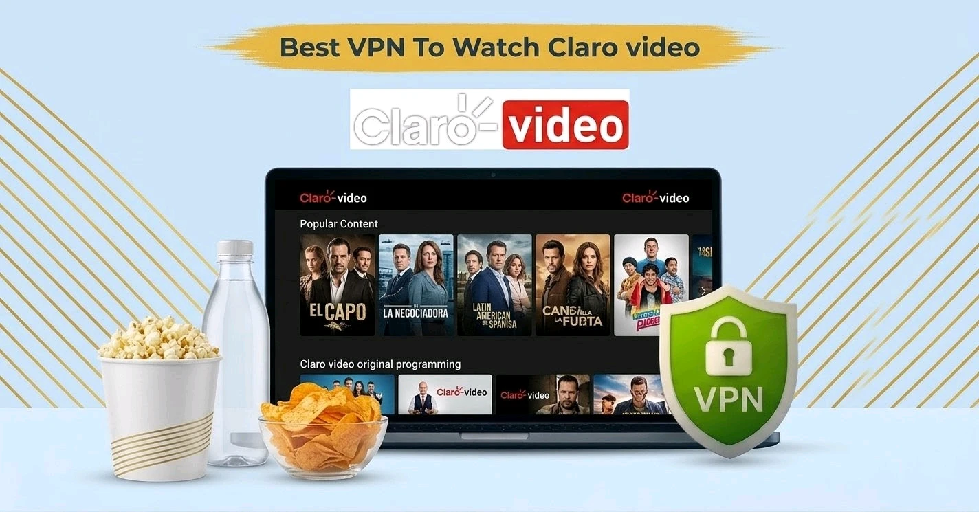 Best VPN for Claro Video