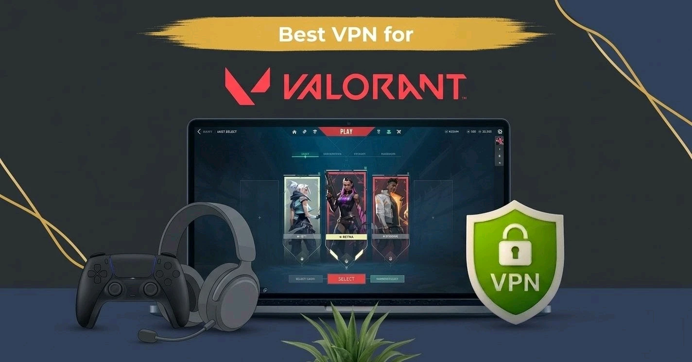 Best VPN for Valorant
