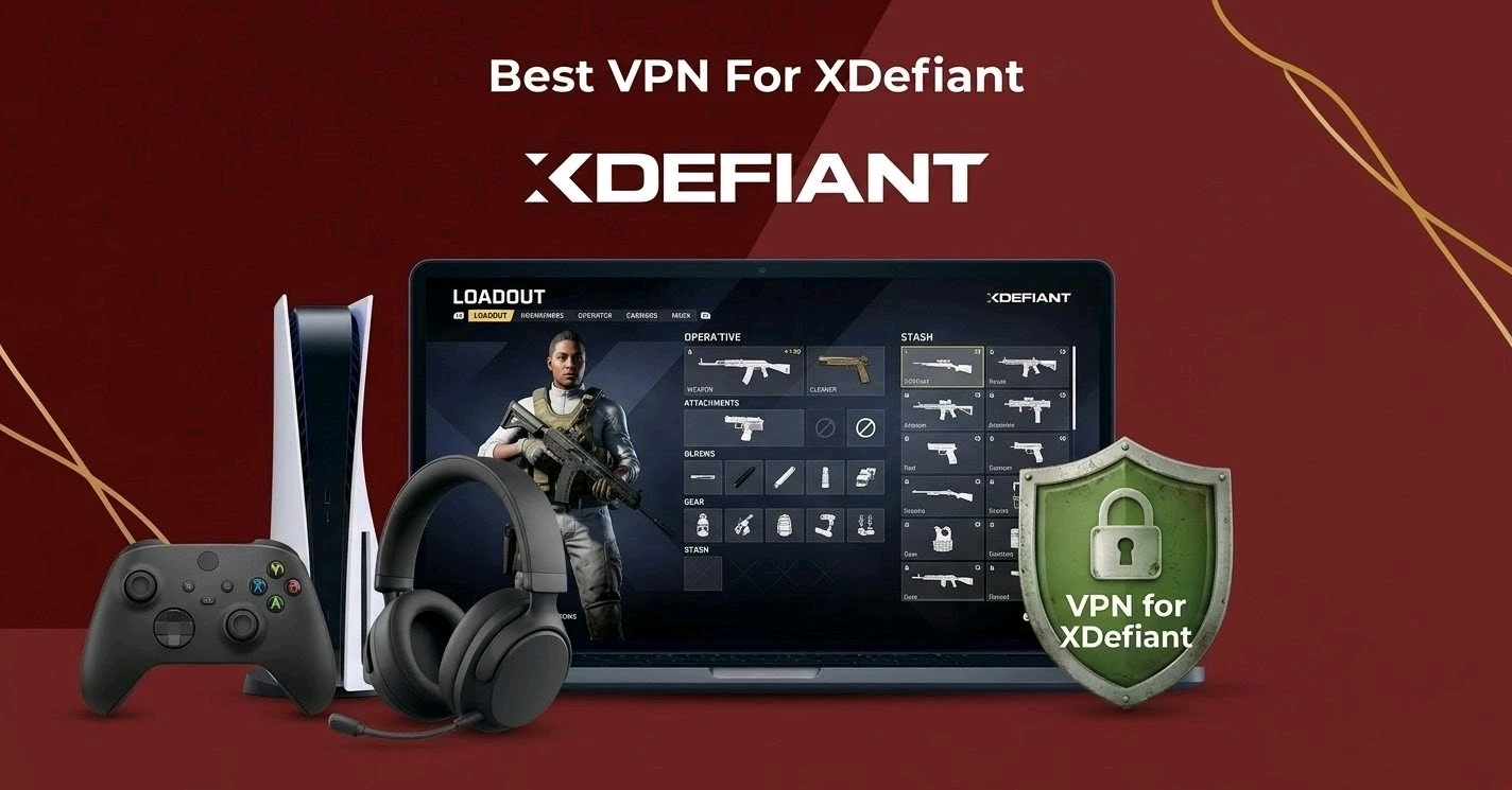 Best VPN for XDEFIANT