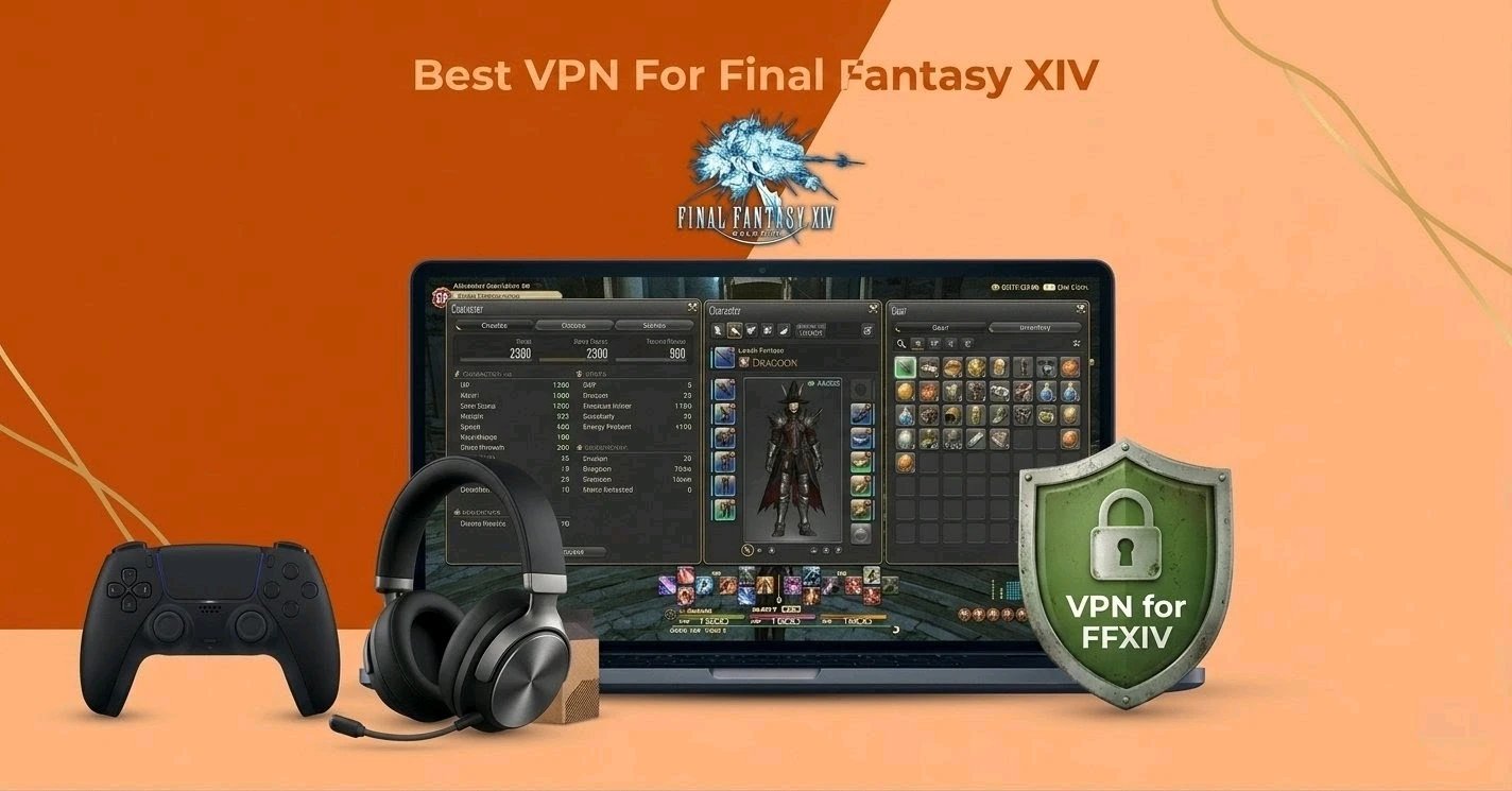 Best VPN for Final Fantasy XIV