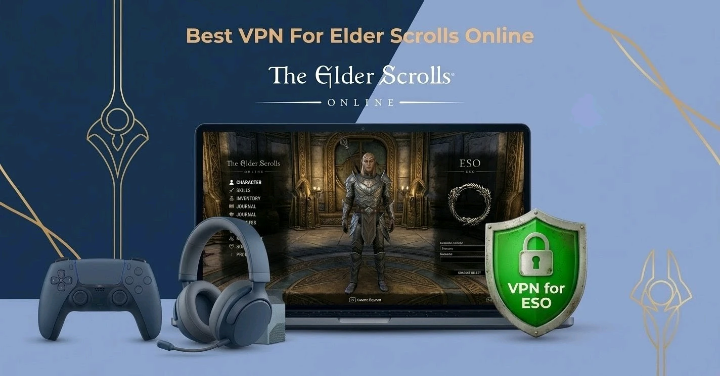Best VPN for Elder Scrolls Online