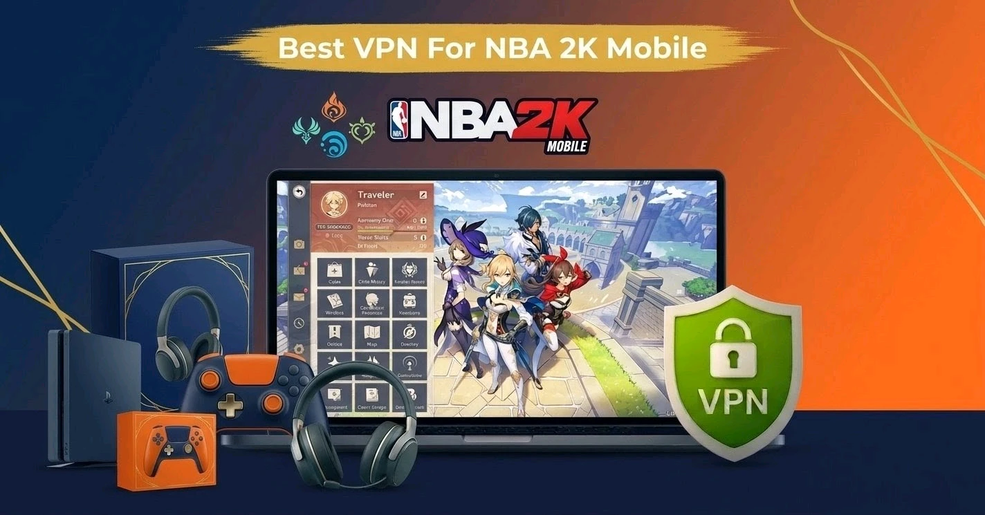 Best VPN for NBA 2K Mobile