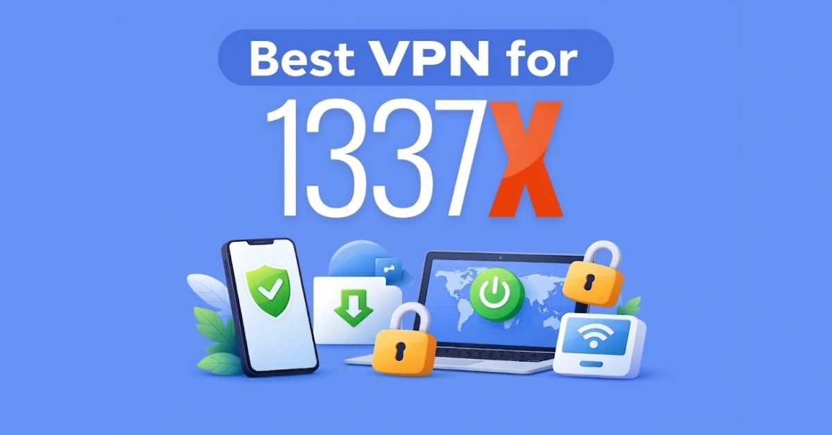 Best VPN for 1337x featuring secure torrenting illustration with devices and VPN protection icons on a blue background