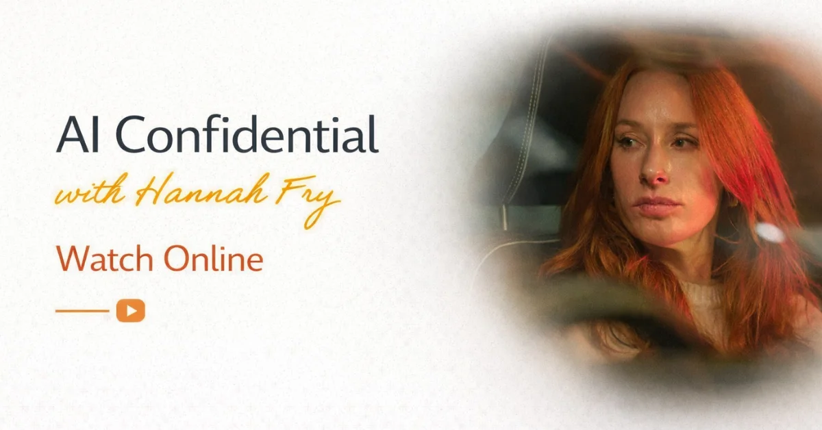 Watch AI Confidential With Hannah Fry Online