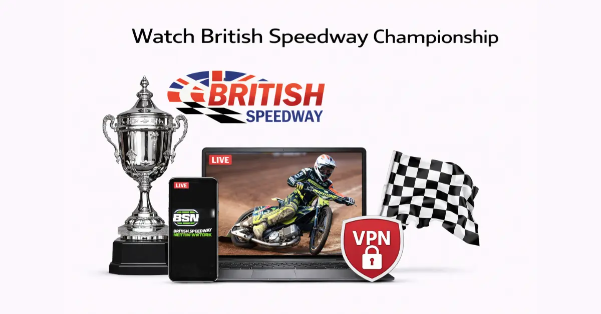 Watch British Speedway Championship live streaming on laptop and mobile with BSN logo, trophy, checkered flag, and VPN icon.
