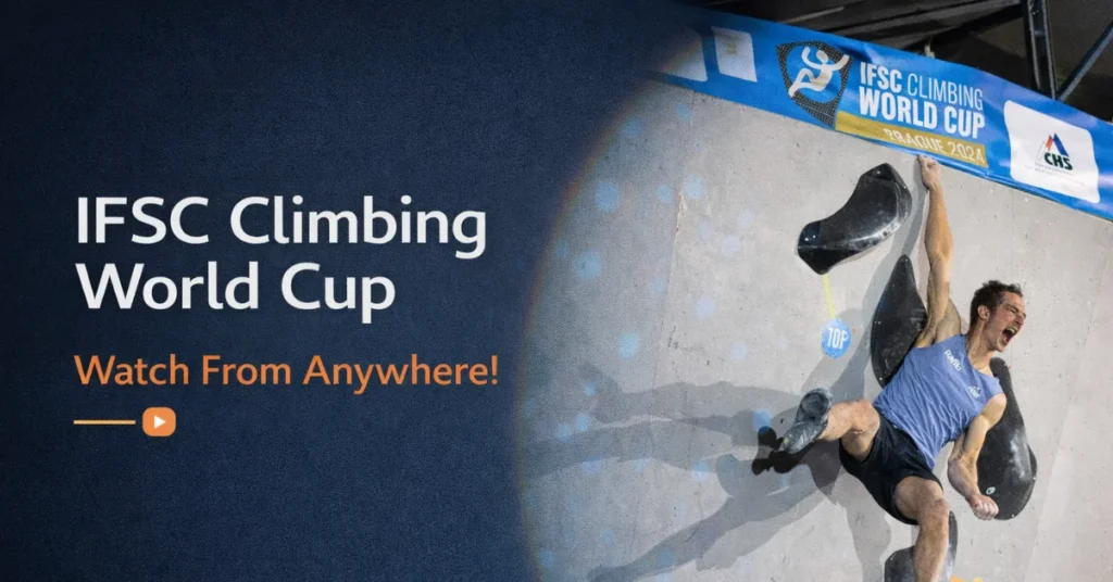 Watch IFSC Climbing World Cup From Anywhere