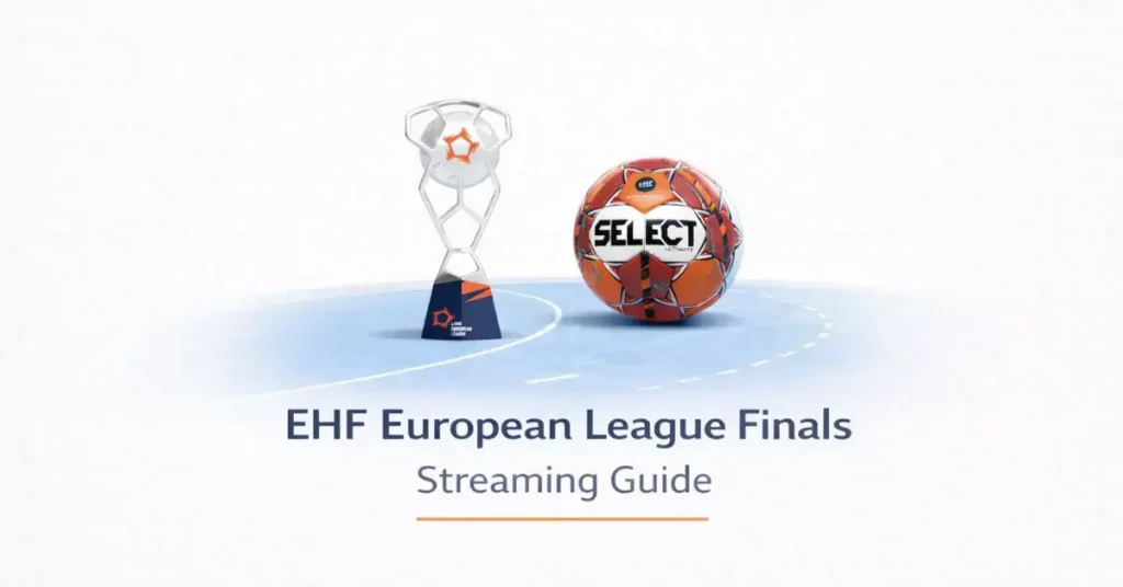 Watch EHF European League Finals for Free