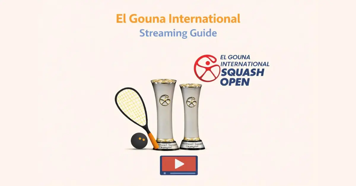 El Gouna International Streaming Guide